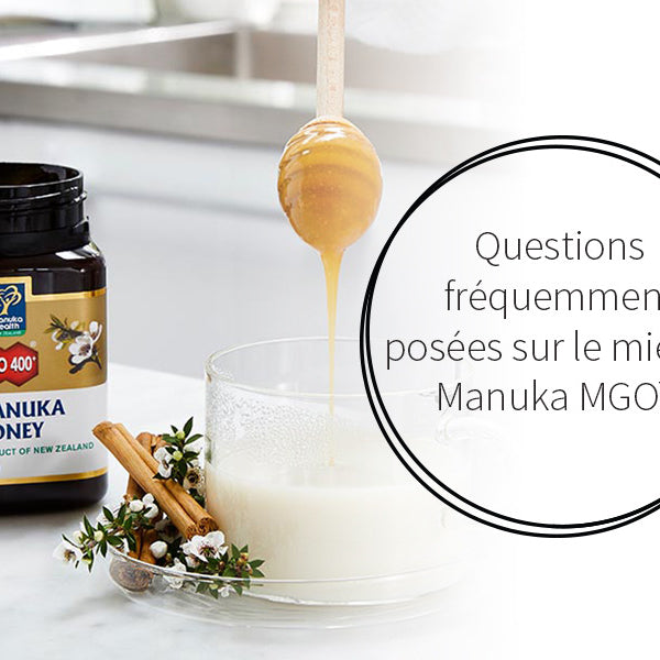 Questions et réponses sur le miel de Manuka